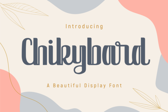 Chikybard: The Classic Display Font for Handmade Brands