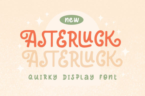 Why Asterluck Is My New Go-To Display Font
